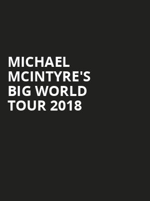 Michael McIntyre%27s Big World Tour 2018 at O2 Arena
